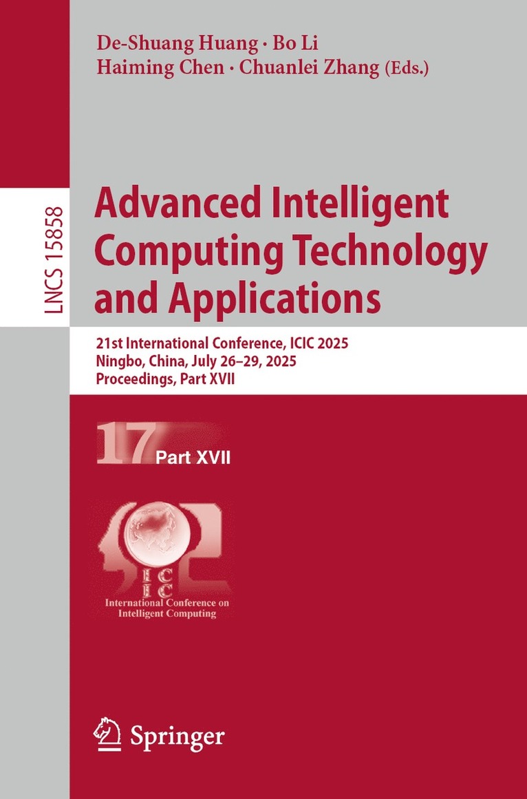 De-Shuang Huang, Bo Li, Haiming Chen, Chuanlei Zhang - Advanced Intelligent Computing Technology and Applications, Häftad