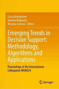 bokomslag Emerging Trends in Decision Support: Methodology, Algorithms and Applications