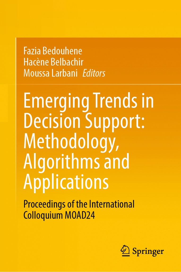 Emerging Trends in Decision Support: Methodology, Algorithms and Applications