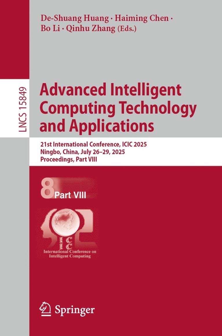 De-Shuang Huang, Haiming Chen, Bo Li, Qinhu Zhang - Advanced Intelligent Computing Technology and Applications, Häftad