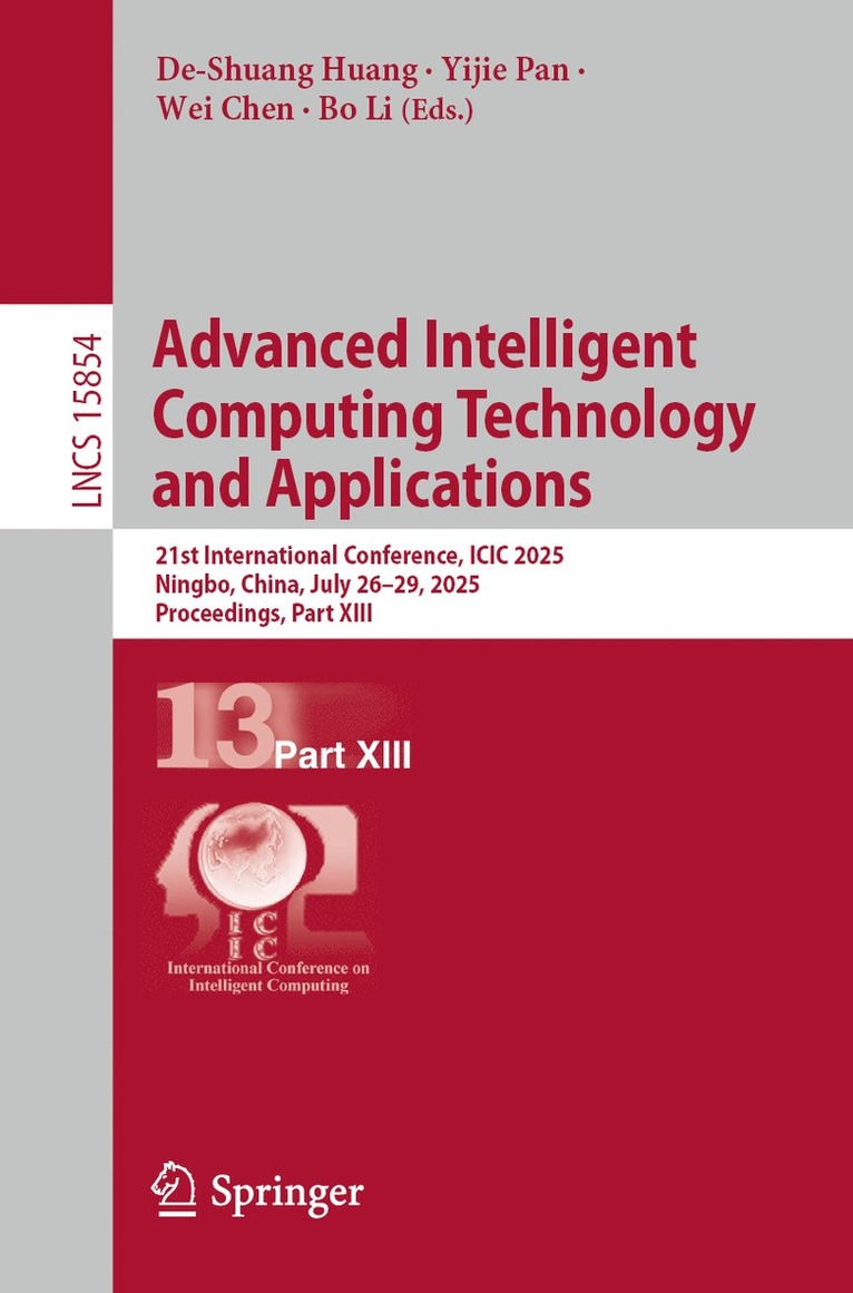 De-Shuang Huang, Yijie Pan, Wei Chen, Bo Li - Advanced Intelligent Computing Technology and Applications, Häftad