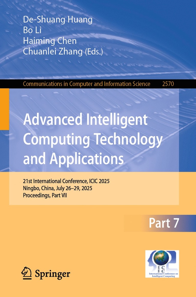 De-Shuang Huang, Bo Li, Haiming Chen, Chuanlei Zhang - Advanced Intelligent Computing Technology and Applications, Häftad