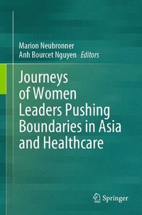 bokomslag Journeys of Women Leaders Pushing Boundaries in Asia and Healthcare