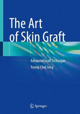 bokomslag The Art of Skin Graft