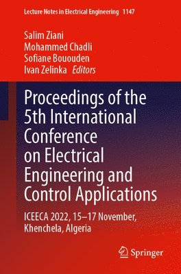 Proceedings of the 5th International Conference on Electrical Engineering and Control Applications - Volume 1 1