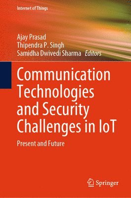 bokomslag Communication Technologies and Security Challenges in IoT