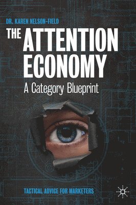 Karen Nelson-Field - Attention Economy, Inbunden