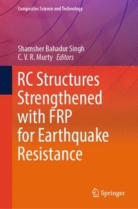 bokomslag RC Structures Strengthened with FRP for Earthquake Resistance