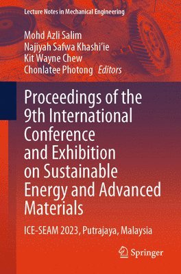 bokomslag Proceedings of the 9th International Conference and Exhibition on Sustainable Energy and Advanced Materials