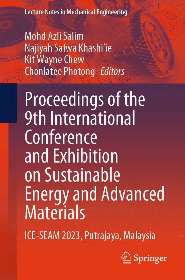 Mohd Azli Salim, Najiyah Safwa Khashi’ie, Kit Wayne Chew, Chonlatee Photong, Najiyah Safwa Khashi'ie - Proceedings of the 9th International Conference and Exhibition on Sustainable Energy and Advanced Materials, Häftad
