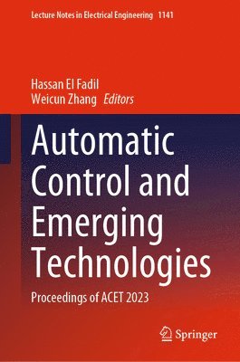 Automatic Control and Emerging Technologies 1