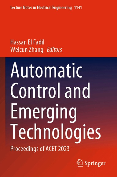 Hassan El Fadil, Weicun Zhang - Automatic Control and Emerging Technologies, Häftad
