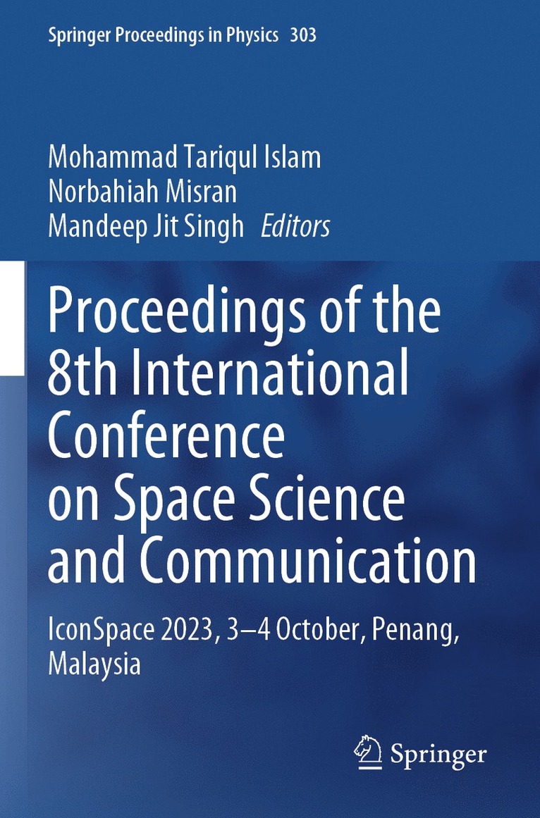 Mohammad Tariqul Islam, Norbahiah Misran, Mandeep Jit Singh - Proceedings of the 8th International Conference on Space Science and Communication, Häftad