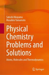 bokomslag Physical Chemistry Problems and Solutions