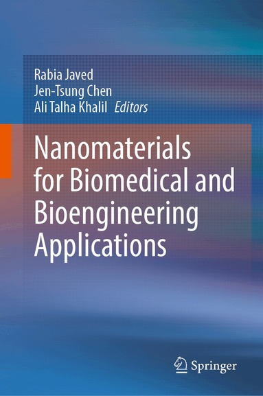 Rabia Javed, Jen-Tsung Chen, Ali Talha Khalil - Nanomaterials for Biomedical and Bioengineering Applications, Inbunden