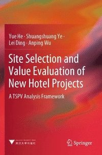 bokomslag Site Selection and Value Evaluation of New Hotel Projects