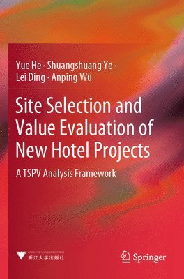 bokomslag Site Selection and Value Evaluation of New Hotel Projects