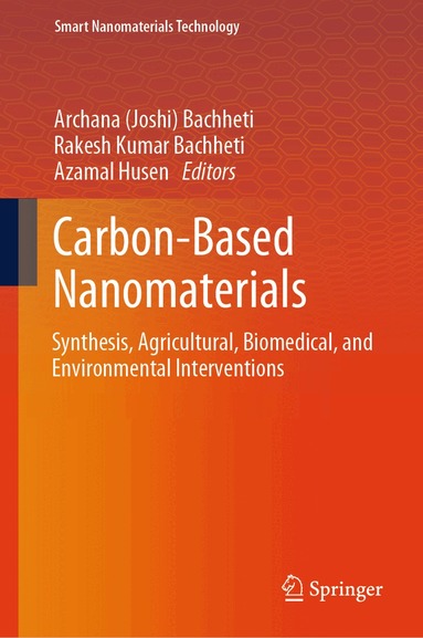 Archana (Joshi) Bachheti, Rakesh Kumar Bachheti, Azamal Husen - Carbon-Based Nanomaterials, Inbunden