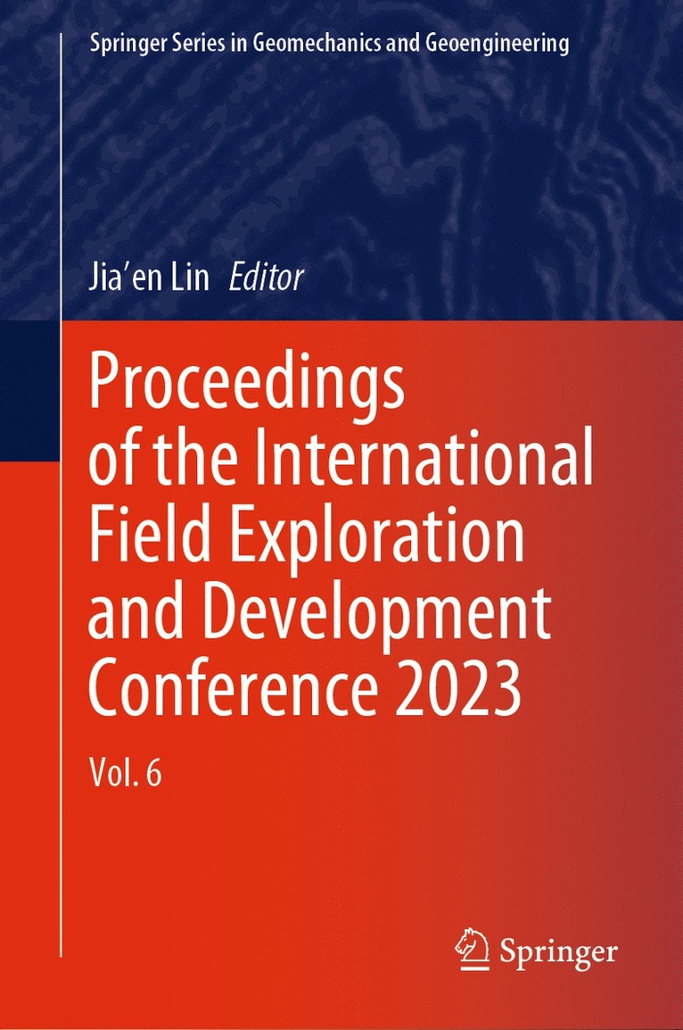 Jia'en Lin - Proceedings of the International Field Exploration and Development Conference 2023, Inbunden