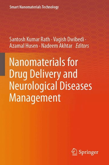 Santosh Kumar Rath, Vagish Dwibedi, Azamal Husen, Nadeem Akhtar - Nanomaterials for Drug Delivery and Neurological Diseases Management, Häftad