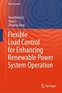 bokomslag Flexible Load Control for Enhancing Renewable Power System Operation