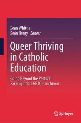 bokomslag Queer Thriving in Catholic Education