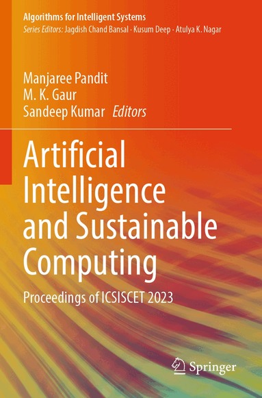 Manjaree Pandit, M. K. Gaur, Sandeep Kumar - Artificial Intelligence and Sustainable Computing, Häftad
