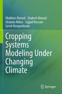 Cropping Systems Modeling Under Changing Climate