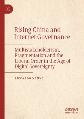 bokomslag Rising China and Internet Governance