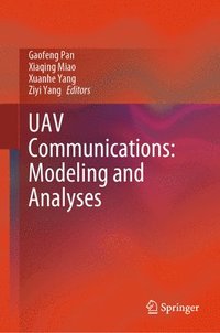 bokomslag UAV Communications: Modeling and Analyses