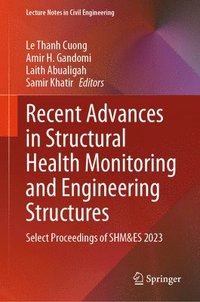 bokomslag Recent Advances in Structural Health Monitoring and Engineering Structures