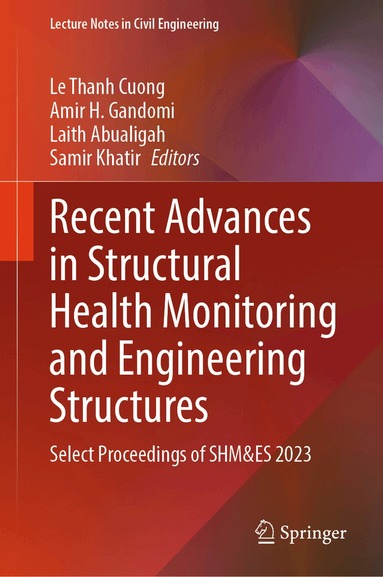 Le Thanh Cuong, Amir H. Gandomi, Laith Abualigah, Samir Khatir - Recent Advances in Structural Health Monitoring and Engineering Structures, Inbunden