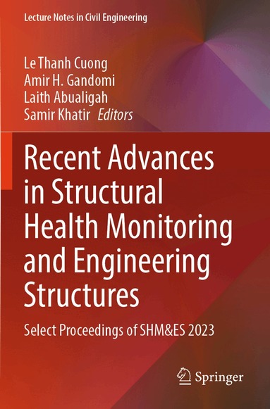 Le Thanh Cuong, Amir H. Gandomi, Laith Abualigah, Samir Khatir - Recent Advances in Structural Health Monitoring and Engineering Structures, Häftad
