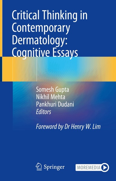 Somesh Gupta, Nikhil Mehta, Pankhuri Dudani - Critical Thinking in Contemporary Dermatology: Cognitive Essays, Inbunden
