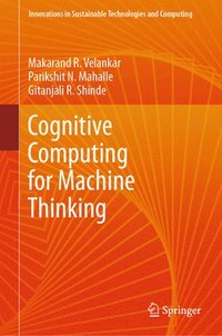 bokomslag Cognitive Computing for Machine Thinking