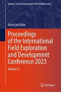 bokomslag Proceedings of the International Field Exploration and Development Conference 2023