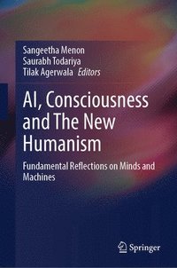 bokomslag AI, Consciousness and The New Humanism