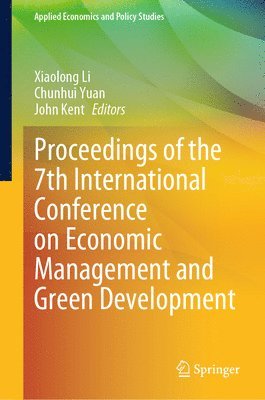 Proceedings of the 7th International Conference on Economic Management and Green Development 1