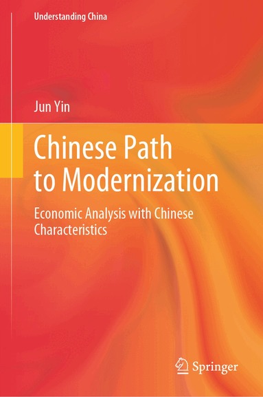 Jun Yin - Chinese Path to Modernization, Inbunden