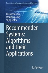 bokomslag Recommender Systems: Algorithms and their Applications