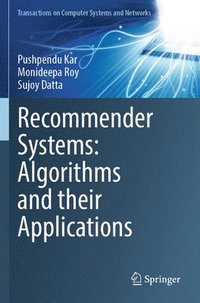 bokomslag Recommender Systems: Algorithms and their Applications