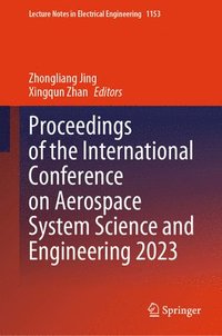 bokomslag Proceedings of the International Conference on Aerospace System Science and Engineering 2023