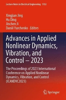 bokomslag Advances in Applied Nonlinear Dynamics, Vibration, and Control  2023