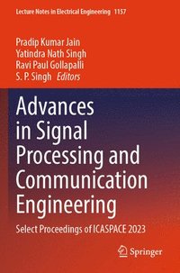 bokomslag Advances in Signal Processing and Communication Engineering: Select Proceedings of Icaspace 2023