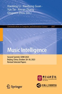 Xiaobing Li, Xiaohong Guan, Yun Tie, Xinran Zhang, Qingwen Zhou - Music Intelligence, Häftad