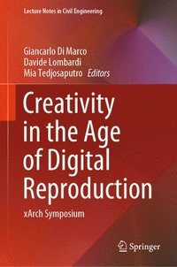 bokomslag Creativity in the Age of Digital Reproduction