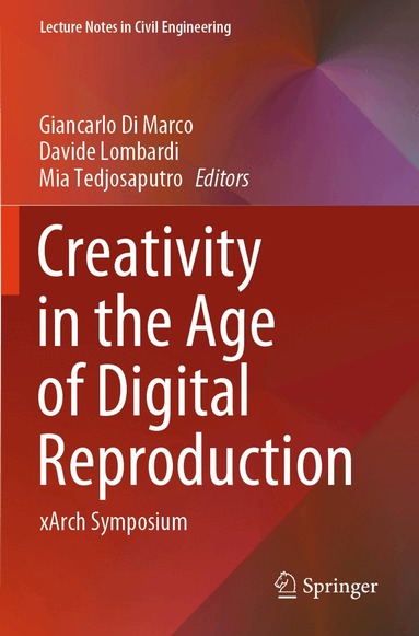 Giancarlo Di Marco, Davide Lombardi, Mia Tedjosaputro - Creativity in the Age of Digital Reproduction, Häftad