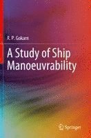 bokomslag A Study of Ship Manoeuvrability