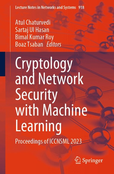 Atul Chaturvedi, Sartaj Ul Hasan, Bimal Kumar Roy, Boaz Tsaban - Cryptology and Network Security with Machine Learning, Häftad