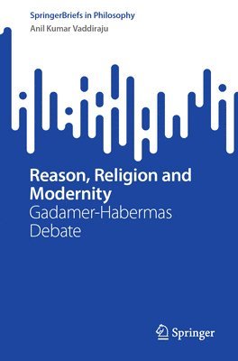 bokomslag Reason, Religion and Modernity